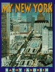 cover of "My New York", Written and Illustrated by Kathy Jakobsen