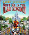 cover of "Meet Me In the Magic Kingdom", Written and Illustrated by Kathy Jakobsen